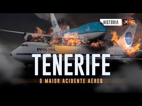 O MAIOR ACIDENTE AÉREO DE TODOS OS TEMPOS - TENERIFE EP #156