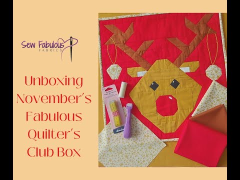 Unboxing November's Fabulous Quilter's Club Box