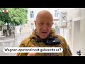 Zo greep Wagner voor één dag de macht in Rostov