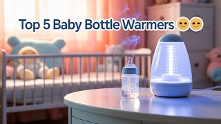 🔥 Best Baby Bottle Warmer in 2026 ☑️ TOP 5 ☑️