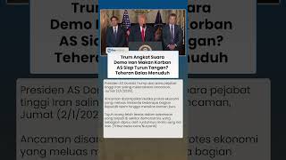 Trump Ancam Iran di Tengah Demo Berdarah, Pejabat Teheran Tuduh AS dan Israel Dalangi Kerusuhan