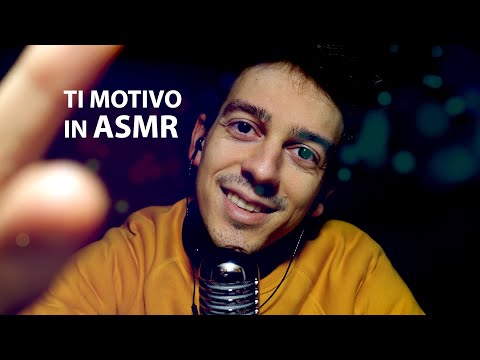 ASMR| 😴🥰💖Ti Motivo & Rilasso 😴 (ITA ASMR)