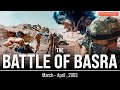 The Battle Of Basra The Fierce Fight For Iraq S Second City Iraq War Documentary