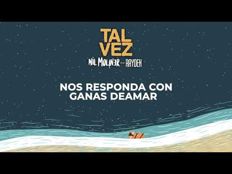 Nil Moliner - Tal Vez feat. Rayden (Lyric Video)