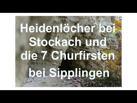 Stockach Heidenlöcher I Und die 7 Churfirsten von Sipplingen I Mysteriöse Orte Teil 12