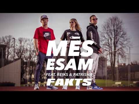 Fakts ft. Reiks & Patrisha - Mēs Esam (Oficiālais Audio)