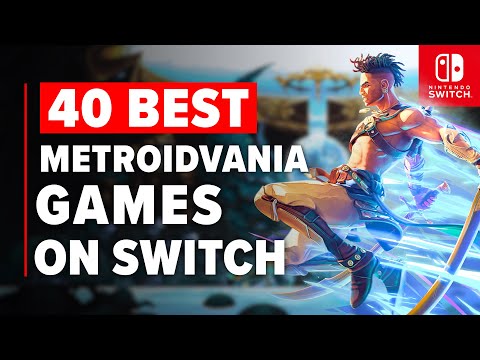 40 Best METROIDVANIA Games On Nintendo Switch You Absolutely Can't Miss