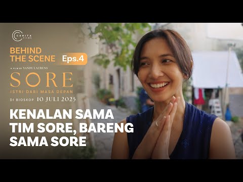 Trailer BEHIND THE SCENES | KENALAN SAMA TIM SORE, BARENG SAMA SORE