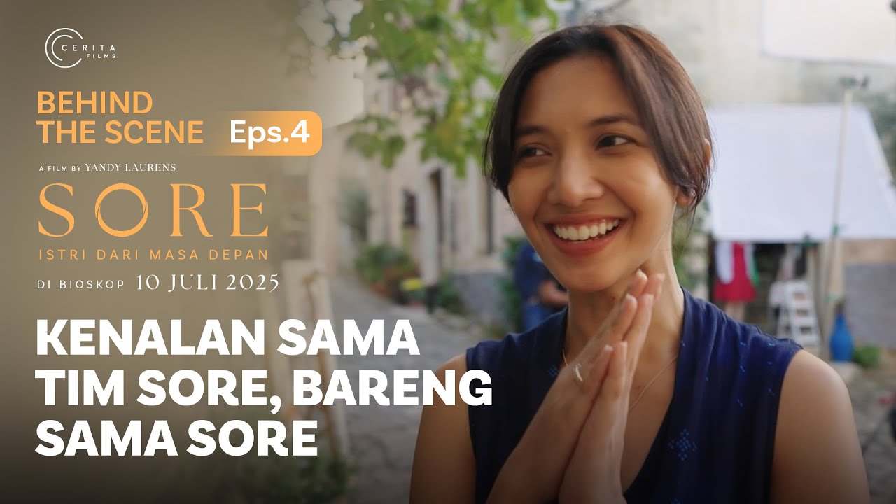 BEHIND THE SCENES | KENALAN SAMA TIM SORE, BARENG SAMA SORE