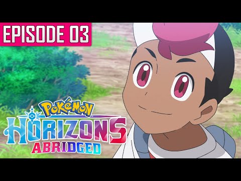 Pokémon Horizons Abridged Episode 3: How I Met Your Trainer - DeWarioFreak