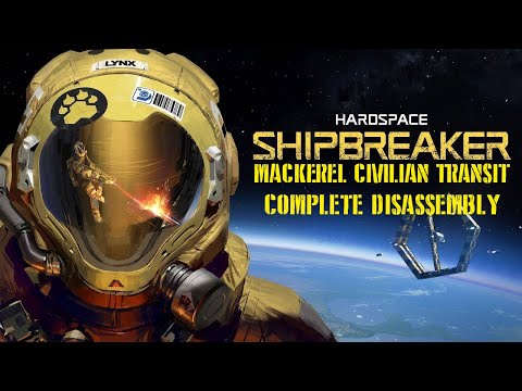 Hardspace: Shipbreaker Mackerel Civilian Transit Disassembly