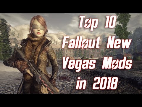 Top 10 Fallout New Vegas Mods in 2018