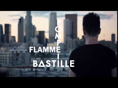 Pompeii vs Flamme - Bastille vs John Dish & Ale Mora (TKJ Edit)