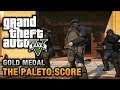 GTA 5 Mission 52 The Paleto Score 100 Gold Medal Walkthrough