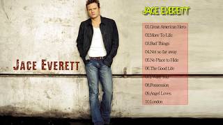 Jace Everett Greatest Hits - The Best OfJace Everett Full Album