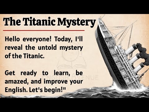 The Titanic Mystery || Learn English Through Story 🔥 || Graded Reader || Listening Practice ✅