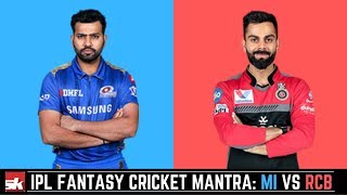 IPL 2019 Match 31 | MI vs RCB Dream11 Prediction | Playing XI Updates & IPL Fantasy Cricket Tips