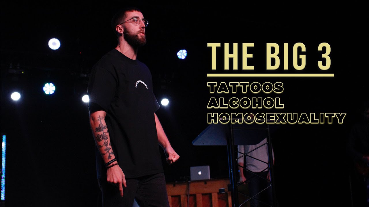 The Big 3: Tattoos, Alcohol, and Homosexuality