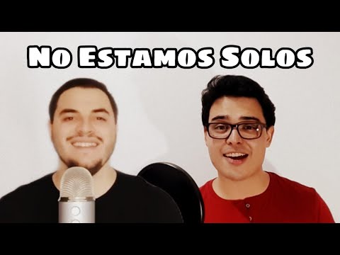 Luisda y Raúl - No Estamos Solos (Cover de Eros Ramazzotti y Ricky Martin)