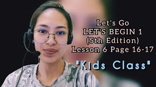 Let's Go ~ LET'S BEGIN 1 (5th Edition) Lesson 6: Page 16-17 #nativecamp #english
