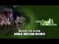 BEHIND THE SCENE NINA BELUM BOBO