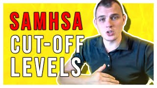What Are SAMHSA Cut-Off Levels For Drug Testing