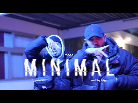 Mosa - Minimal ft. Patwah (prod. by Hägi) (Official Video)