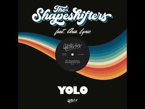 The Shapeshifters ft. Aria Lyric_YOLO (Extended Mix) #Soul #Funk #Disco