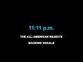The All-American Rejects - 11:11 p.m. (Karaoke + Backing Vocals)