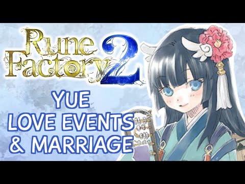 Rune Factory 2 - Yue Love & Marriage Compilation (All Requests, Wedding, Child)