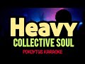 Heavy 🎤 Collective Soul (karaoke) #lyrics  #lyricvideo  #minusone