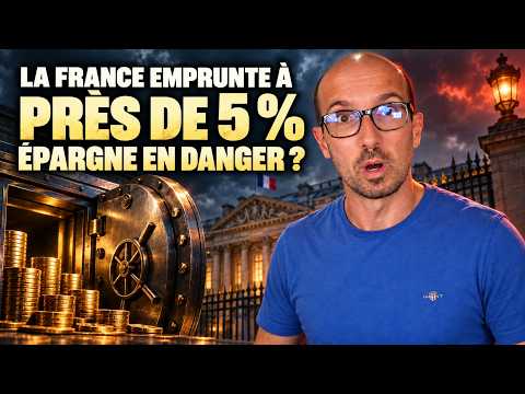 La France emprunte à près de 5 % : votre épargne est-elle en danger ?
