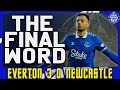 Everton 3-0 Newcastle United | The Final Word