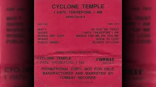 Cyclone Temple - March For Me Die For Me (Original 1991 Promo Cassette Rip)