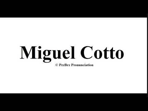 🔥 Miguel Cotto pronunciation  = How to Pronounce like PrzBrz