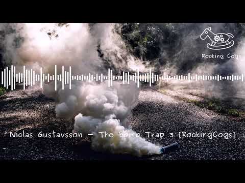 Niclas Gustavsson - The Bomb Trap 3 [RockingCogs]