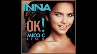 INNA # ok (Mico C Remix) H.D