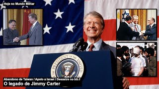 Abandono de Taiwan / Apoio a Israel / Desastre no Irã – O legado de Jimmy Carter