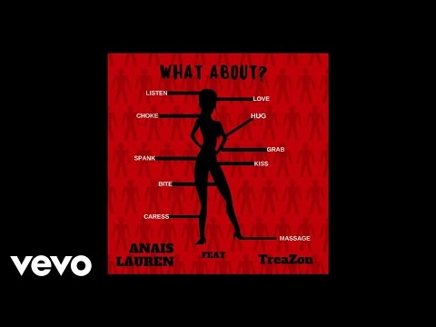 Anais Lauren - What About (Audio) ft. TreaZon
