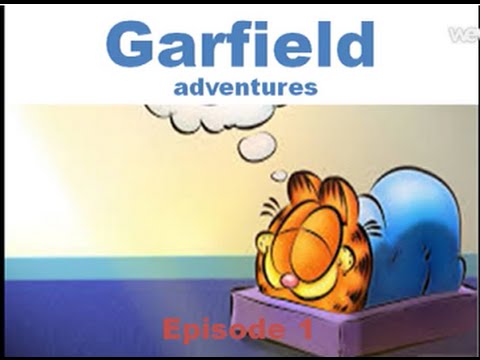 Garfield adventures Episode 1