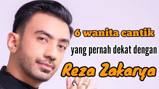 Download lagu 6 Beautiful Women Who Were Close to Reza Zakarya and Reza Zakarya's Former Girlfriends mp3