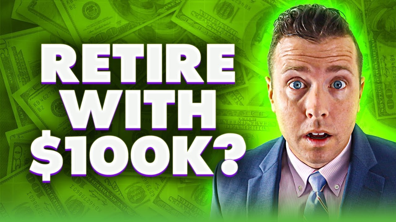 How to Retire with $100,000! 🙌