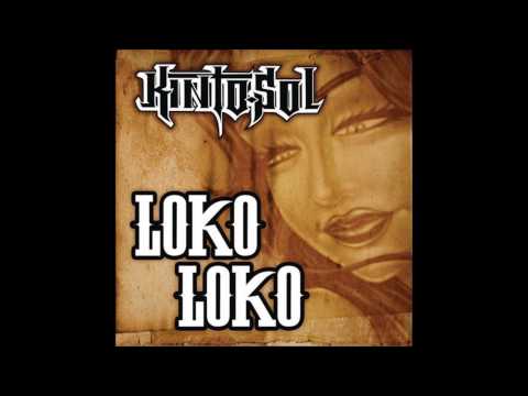 Kinto Sol FT. Pony Boy- Loko Loko (*Full Version*)