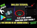 How To Fix Something Went Wrong Try Again Error On Play Store 2025 Samsung Android