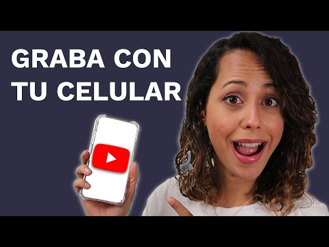 Cómo Grabar Videos Para YouTube Con El Celular