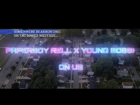 Paperboy Rell Feat. Young Bossi - Its On Us***OFFICIAL VIDEO*** Prod By 1800 Shot by @1upvisuals330