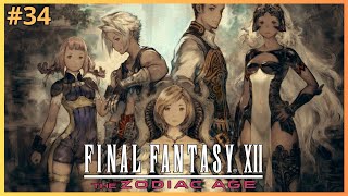 FINAL FANTASY Ⅻ THE ZODIAC AGE - Gameplay #34
