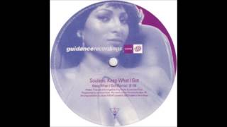 Soularis ‎– Keep What I Got (Remix)