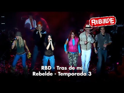 Rebelde | RBD - Tras de mí (3ª Temporada) | Remasterizado [HD]