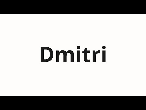 How to pronounce Dmitri